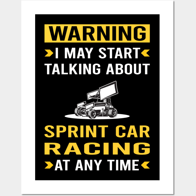 Warning Sprint Car Cars Racing Wall Art by Good Day